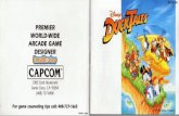 Duck Tales - Nintendo NES - Manual - gamesdatabase€¦ · PREMIER WORLD-WIDE ARCADE GAME DESIGNER CAPCOM 3303 Scott Boulevard Santa Clara, CA 95054 14081 727-0400 For game counseling