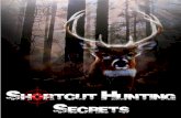 Shortcut Hunting ... few Shortcut Hunting Secrets Page 6 of 27 Shortcut Hunting Secrets Here are some