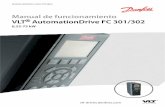 Manual de funcionamiento VLT AutomationDrive FC 301/302 0,25-75 kW · 0,25-75 kW vlt-drives.danfoss.com Índice 1 Introducción 4 1.1 Finalidad del manual 4 1.2 Recursos adicionales
