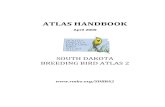 ATLAS HANDBOOK - gfp.sd.gov · The SD Breeding Bird Atlas Team The second South Dakota Breeding Bird Atlas (SDBBA2) is a team effort, both organizationally and financially. . This