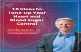 10 Big Ideas to Tune-Up your Heart Health...• 1 ounce of dark chocolate (at least 70% cocoa product) • 2 large cage-free, organic-fed eggs • ½ Hass avocado or ¼ Florida avocado