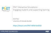 PhET Interactive Simulations: Engaging students and ... · Tutorial Activity/ Lab Interactive Lecture Pre-lab/ Pre-class/ Homework. UNIVERSITY OF COLORADO BOULDER Sim-based Learning