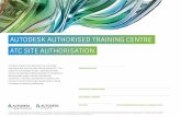 AUTODESK AUTHORISED TRAINING CENTRE ATC SITE … · 2019-06-18 · AUTODESK AUTHORISED TRAINING CENTRE ATC SITE AUTHORISATION Autodeskrecognises this organisation as an Autodesk Learning