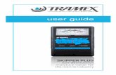 SKIPPER PLUS USER GUIDE - Valuetesters.com · 5 SIPPER USER GUIDE The Skipper Plus can be used to monitor the drying out prior to the remedial treatment. Tramex Ltd. cannot accept