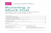 Running a Mock Trial - PDST a Mock Trial.pdf · 2020-02-27 · in a real courtroom setting. Feedback The Citizenship Foundation welcomes feedback on how this material works in practice