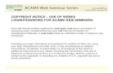 COPYRIGHT NOTICE – USE OF WEBEX LOGIN ...files.acams.org/webcasts/20111026/Live Chat Oct 26...2011/10/26  · Welcome to the ACAMS Live Chat Emerging Trends in Financial Crime: Counterfeit