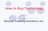 How to Buy Technology - Sharper Training Books to Buy Technology Nov 2019.pdfLook for a smartwatch that continues to show the time when it's not in use Check that the watch band's