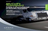 McColl’s Transport · Brisbane, Adelaide, Gold Coast, Sunshine Coast, Newcastle, Wollongong, Cairns and Townsville. The company’s core values are: Safety first Honesty and integrity