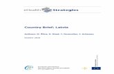 Country Brief: Latvia - eHealth strategiesehealth-strategies.eu/database/documents/Latvia_CountryBrief... · For telemedicine in Latvia a Latvian Telemedicine Centre exists, but generally