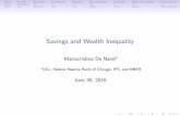 Savings and Wealth Inequalityusers.nber.org/~denardim/research/SEDkeynote_05_nopause.pdfFagereng, Guiso, Malacrino, Pistaferri (2016) nd that rates of returns are Heterogeneous across