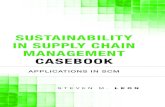 Sustainability in Supply Chain Management Casebook€¦ · Sustainability in Supply Chain Management Casebook Applications in SCM Steven M. Leon Leon_Book 1.indb iii 7/1/13 10:58