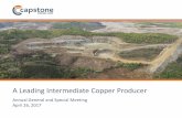 A Leading Intermediate Copper ProducerAnnual General and Special Meeting April 26, 2017 2 Cautionary Note On Forward Looking Information This presentation, and the documents incorporated