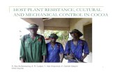 HOST PLANT RESISTANCE, CULTURAL AND MECHANICAL … · HOST PLANT RESISTANCE. 15. Cocoapresents a wide biological diversity . HOST PLANT RESISTANCE TO ... Use of the available genetic