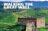 WALKING THE GREAT WALL - writewellmediallc.com World JA... · world, the wall roughly follows the southern border of Inner Mongolia. Estimates claim that two to three million Chinese