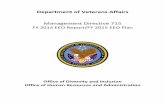 Department of Veterans AffairsThis report addresses all the required elements of the Equal Employment Opportunity Commission’s (EEOC) MD-715 for building and sustaining a Model EEO
