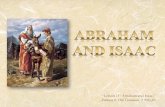 “Lesson 11: Abraham and Isaac,” Primary 6: Old Testament, …c586449.r49.cf2.rackcdn.com/p6-11 Abraham and Isaac.pdf · 2014-03-14 · 6 And Abraham hastened into the tent unto