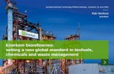 European Biofuels Technology Platform Meeting Brussels, 21 June 2016 · 2016-11-21 · European Biofuels Technology Platform Meeting –Brussels, 21 June 2016 Rob Vierhout Enerkem
