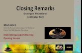 Closing Remarks - IVOAClosing Remarks Groningen, Netherlands 13 October 2019 International Virtual Observatory Alliance Credit: X-ray: NASA/CXC/CfA/R. Tullmannet al.; Optical: NASA/AURA/STScI