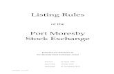 PNG's National Stock Exchange - chapter 1 - Admission · 2016-05-20 · Listing Rules . of the . Port Moresby Stock Exchange . Published and distributed by . Port Moresby Stock Exchange