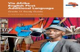 Via Afrika English F irst Additional Language€¦ · Grade 11 Study Guide A.L. Smith, P.M. Msibi, L.M. Damons, P.D. Maseko Grade 11 Teacher’s Guide Via Afrika English First Additional