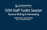 SOM Staff Toolkit SessionYour resume is a personal marketing tool. Designed to create a favorable first impression. May get you an interview, but won’t necessarily get you the job.