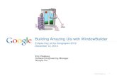 Building Amazing UIs with WindowBuilder - Eclipsewiki.eclipse.org/images/7/78/Eric_Clayberg_-_Buiding...Building Amazing UIs with WindowBuilder Author Eric Clayberg Created Date 12/13/2012