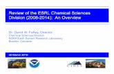 Dr. David W. Fahey, Director - NOAA Earth System ......Review of the ESRL Chemical Sciences Division (2008-2014): An Overview 1 Dr. David W. Fahey, Director Chemical Sciences Division