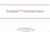 SonetExpert™ Channelized Analyzer...6 Main Features… •Scans the received STM-4/STM-1 traffic and identifies the mapping, tributary type [T1/E1], equipped/unequipped status of