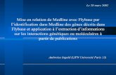 Mise en relation de Medline avec Flybase par l ...ingold.free.fr/statique/Grenoble.pdf · sur les interactions génétiques ou moléculaires à partir de publications Ambroise Ingold