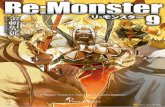 Re:Monster | Volumen 9 | Autor original: Kanekiru Kogitsune€¦ · El plan esta vez es hacer que pierda el tiempo en [Casa de Apuestas Demoníaca]. –10– Filas de otro país pequeño: