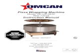 Pizza Wrapping Machine - Omcan · Professionally wrapped pizza is now ready for sale. 1 Perforation 2 3 4. 7 Maintenance Unplug unit before any cleaning, servicing or maintenance