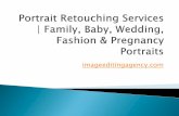 Portrait Retouching Services | Family, Baby, Wedding, Fashion & Pregnancy Portraits