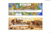 Big Idea - gardencity.k12.ny.us · 11/18/2019 2 Words To Know Silk Road –a group of trade routes that went across Asia to the Mediterranean Sea. This let China trade with the Middle