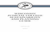 WISCONSIN JUDICIAL COLLEGE SUSTAINABILITY AND … · Lecture (with hypotheticals and group discussion) 1. Commit to independence, impartiality, and integrity of Wisconsin’s judiciary