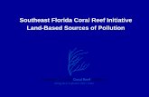 Southeast Florida Coral Reef Initiative (SEFCRI)• Martin County bathymetric mapping and Martin and Miami-Dade Counties benthic habitat mapping – Funding needed to fill these gaps
