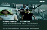 BIOMETRICS Face Recognition - NAFFCO FZCO · NeoFace® Watch is a high performance face recognition software application for real-time video surveillance, offline video face search