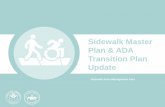 Sidewalk Master Plan & ADA Transition Plan Update...2015/09/08  · Maintenance – Peer Cities $- $1,000 $2,000 $3,000 $4,000 $5,000 $6,000 $7,000 $8,000 Seattle San Antonio Nashville