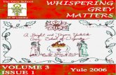 Whispering Grey Matters 1 Yule  

Whispering Grey Matters 3 Yule 2006 Have Family, Will Travel