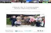 Cleaner Air 4 Communities Action Planning Toolkit · 2017-03-20 · Cleaner Air 4 Communities Action Planning Toolkit ... This toolkit provides you with the resources you need to