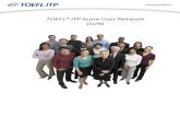 TOEFL® ITP Score User Network (SUN) · TOEFL® ITP Score User Network (SUN) The TOEFL® ITP Assessment Series offers colleges and universities, English language learning programs