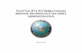 Fiscal Year (FY) 2012 Budget Estimates DEFENSE …...DEFENSE TECHNOLOGY SECURITY ADMINISTRATION (DTSA) Operation and Maintenance, Defense-Wide Fiscal Year (FY) 2012 President’s Budget