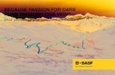 BECAUSE PASSION FOR CARS RUNS THROUGH OUR VEINS - BASF · fortable and more beautiful. With BASF polyurethanes, car innovations in construction and design turn from ideas into ideal
