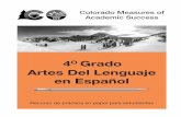 Grado Artes Del Lenguaje en Español · Artes Del Lenguaje en Español Colorado Measures of Academic Success Recurso de práctica en papel para estudiantes 4O Grado