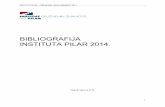 BIBLIOGRAFIJA INSTITUTA PILAR 2014. · 2019-03-08 · 23. Manea-Grgin, Castilia-Luminita. Wallachian and Moldavian Boyars in the Travel Writings of Two Dubrovnik- orn Authors, Ruđer
