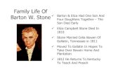 Family Life Of - Restoration Movement 09 - BW Stone II.pdf · Microsoft PowerPoint - Class 09 - BW Stone II.ppt Author: Scott Harp Created Date: 5/15/2007 9:01:25 AM ...