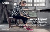 uvex 1 sport Safety Footwear/ Occupational Footwear...uvex 1 sport · Shoe S1 SRC/S1 P SRC/S3 SRC uvex 1 sport NC · Shoe O1 FO SRC General features: • modern, ultra-lightweight