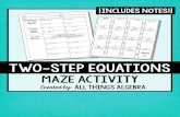 TWO-STEP EQUATIONS · 2020-05-19 · OneOne ---- Step Step Equations 1. m + 12 = 10 2.-2 = g – 9 3.-7y = -91 4. 4 9 =− a 10 5. FractionsFractions To “get rid” of a fraction,