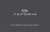 Your Perfect Cup of Tea Awaits - Adagio Teas · Your Perfect Cup of Tea Awaits A perfect cup of tea is more than a beverage. It’s a complete sensory experience. The aroma of the