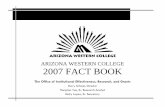 07 Fact Book - Arizona Western College · 2017-12-11 · community life. - 2012: A Vision In Progress, Arizona Western College. Prepared by the Office of Institutional Effectiveness,