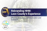 Rebranding HHW: Leon County’s Experience · Rebranding HHW: Leon County’s Experience Effective education, communication and outreach. Background •County population 287,671.
